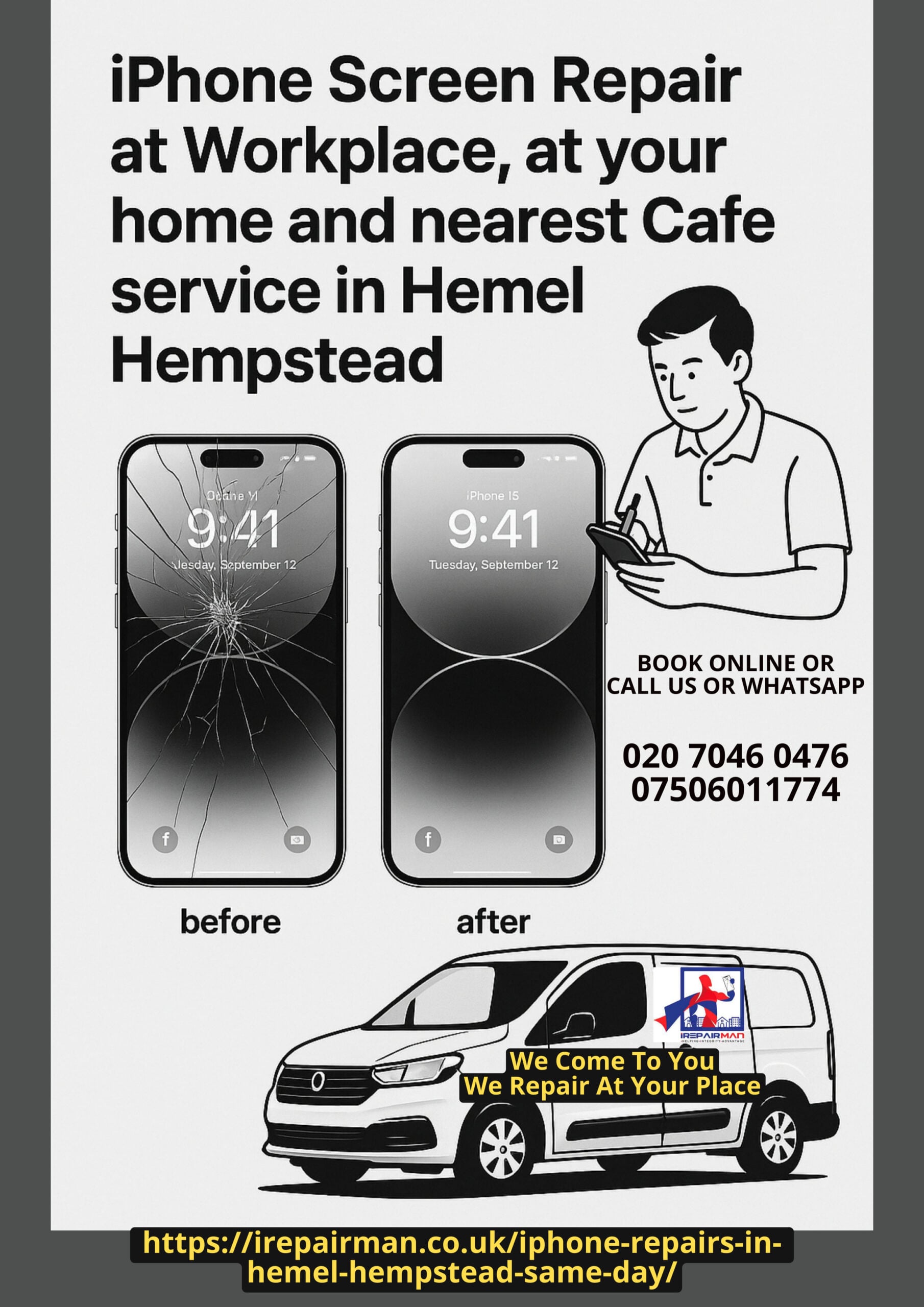Before and after iPhone screen repair poster in Hemel Hempstead with van illustration