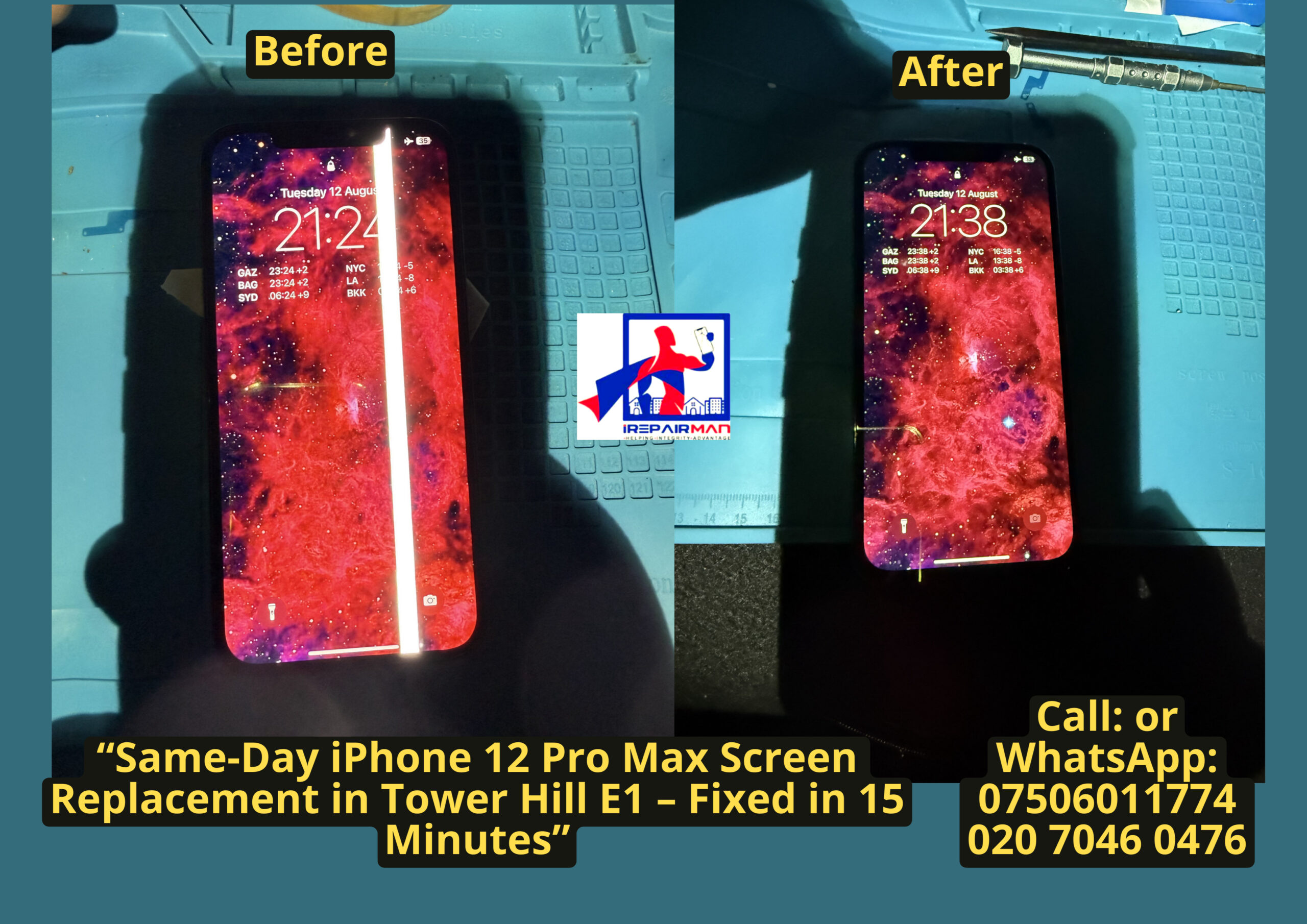 Before and after comparison of an iPhone 12 Pro Max screen replacement in Tower Hill E1, showing a damaged LCD with vertical white line and the fully repaired screen, completed in 15 minutes by iRepairMan, with contact details.