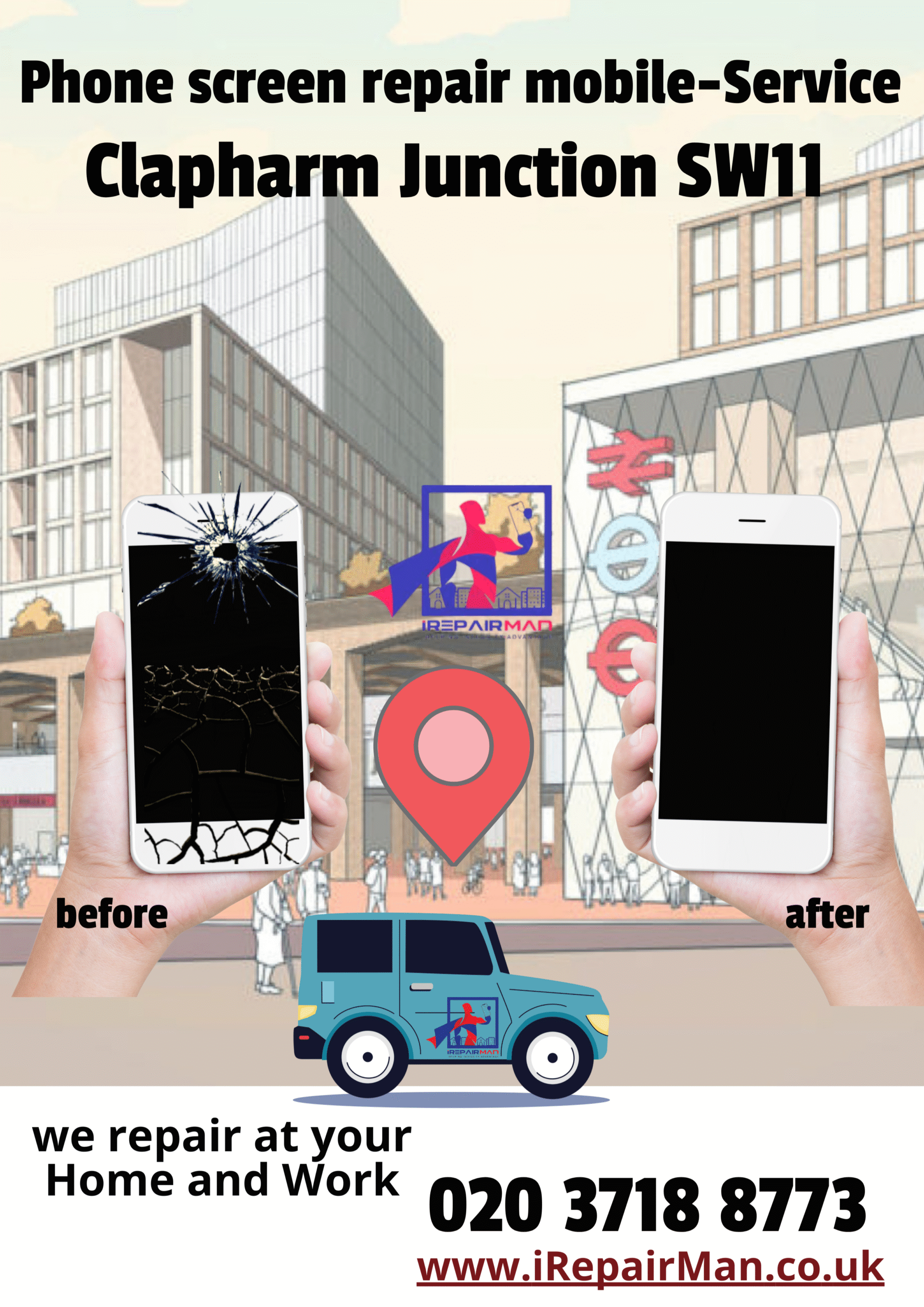 Clapham Junction SW11 iRepairMan poster — Home, Work & Café repairs