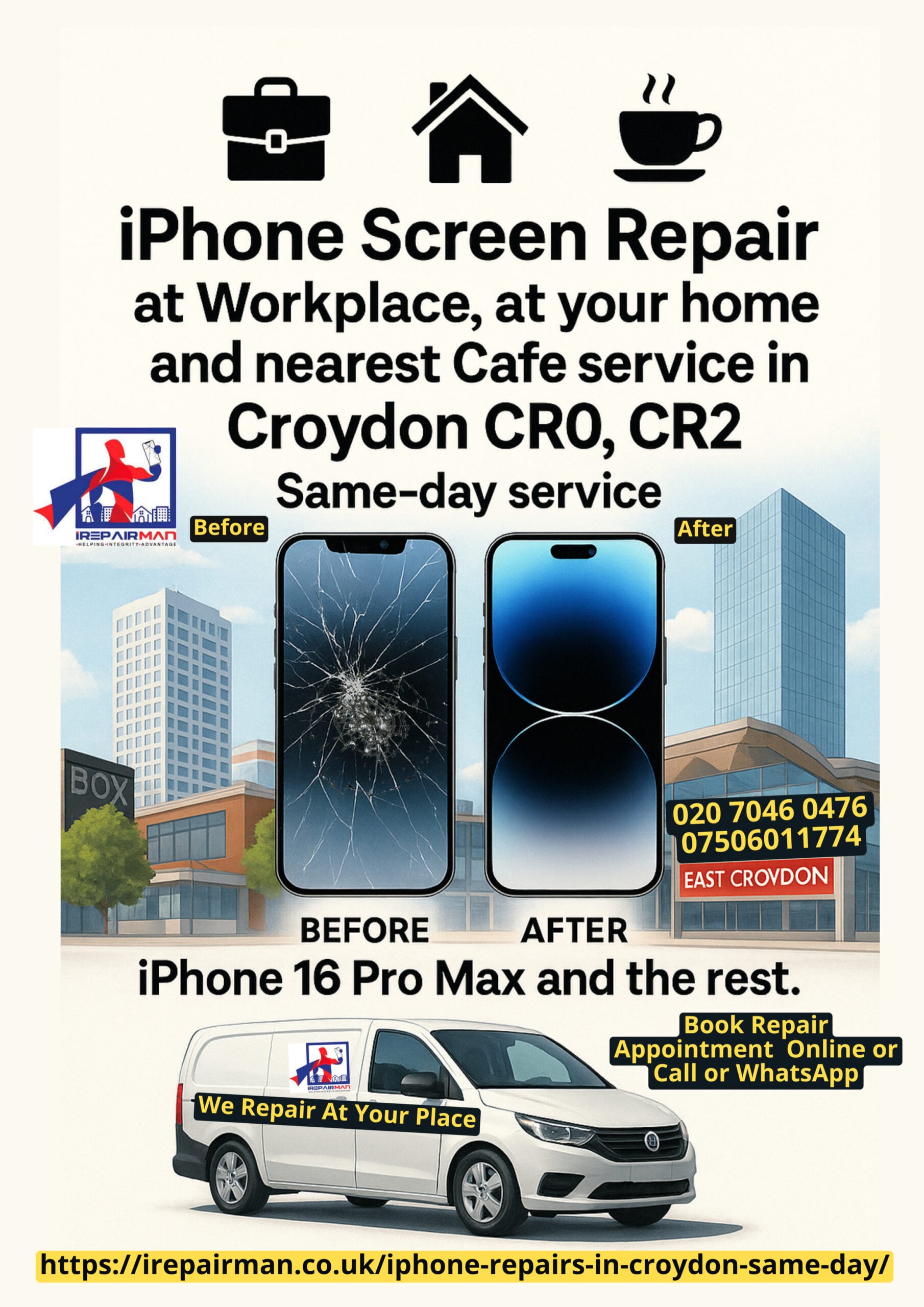 iPhone screen repair poster for Croydon CR0 CR2 — work, home & café same-day service