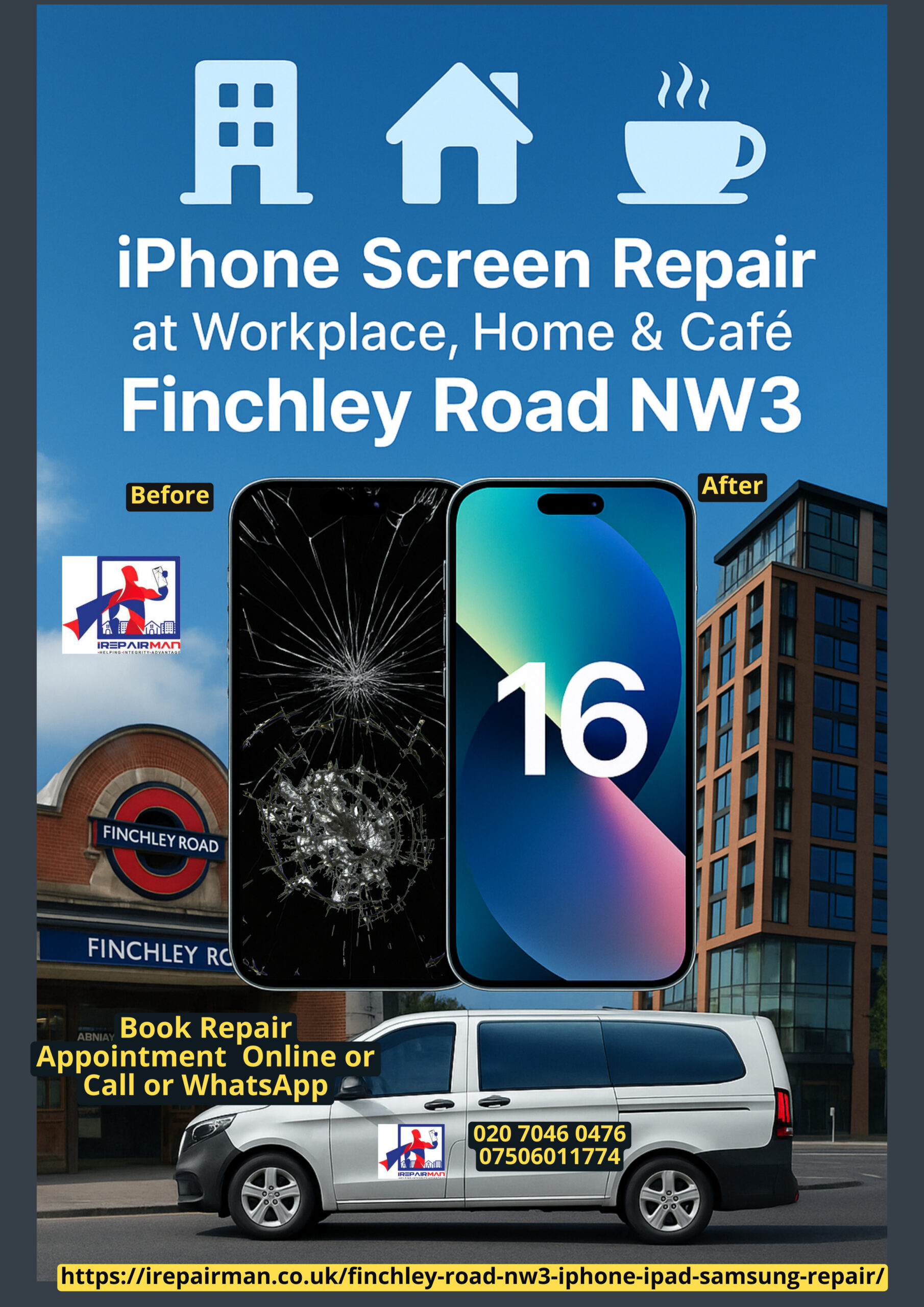 Finchley Road NW3 iPhone screen repair poster – iRepairMan mobile on-site service