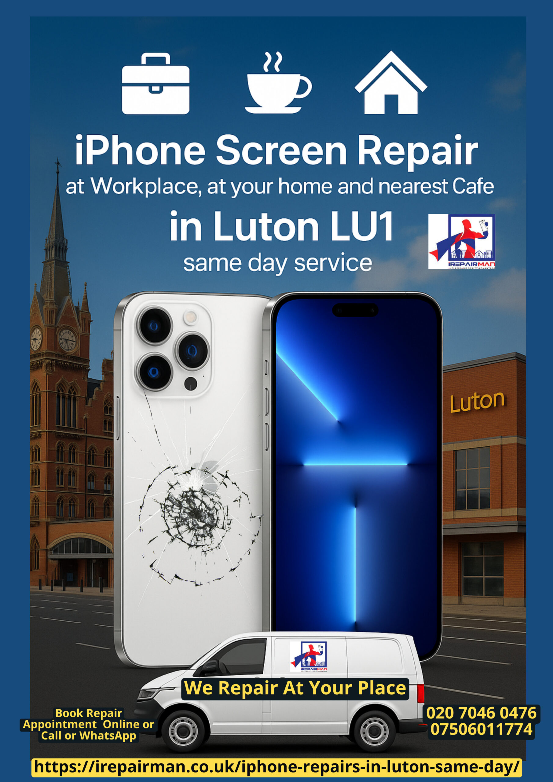 iPhone screen repair in Luton LU1 at work, home and café – same day