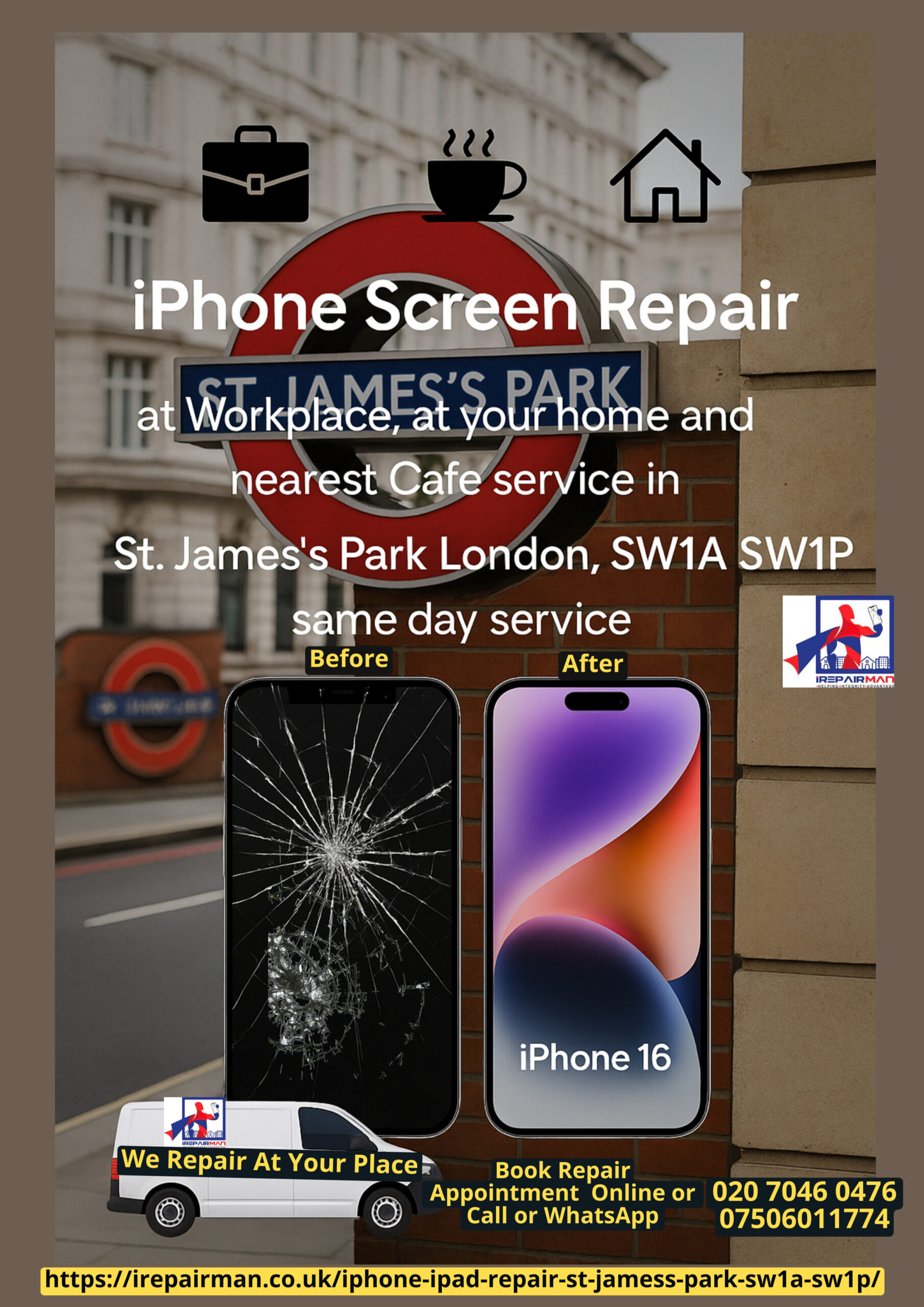 St. James’s Park iPhone screen repair poster with before and after and mobile van