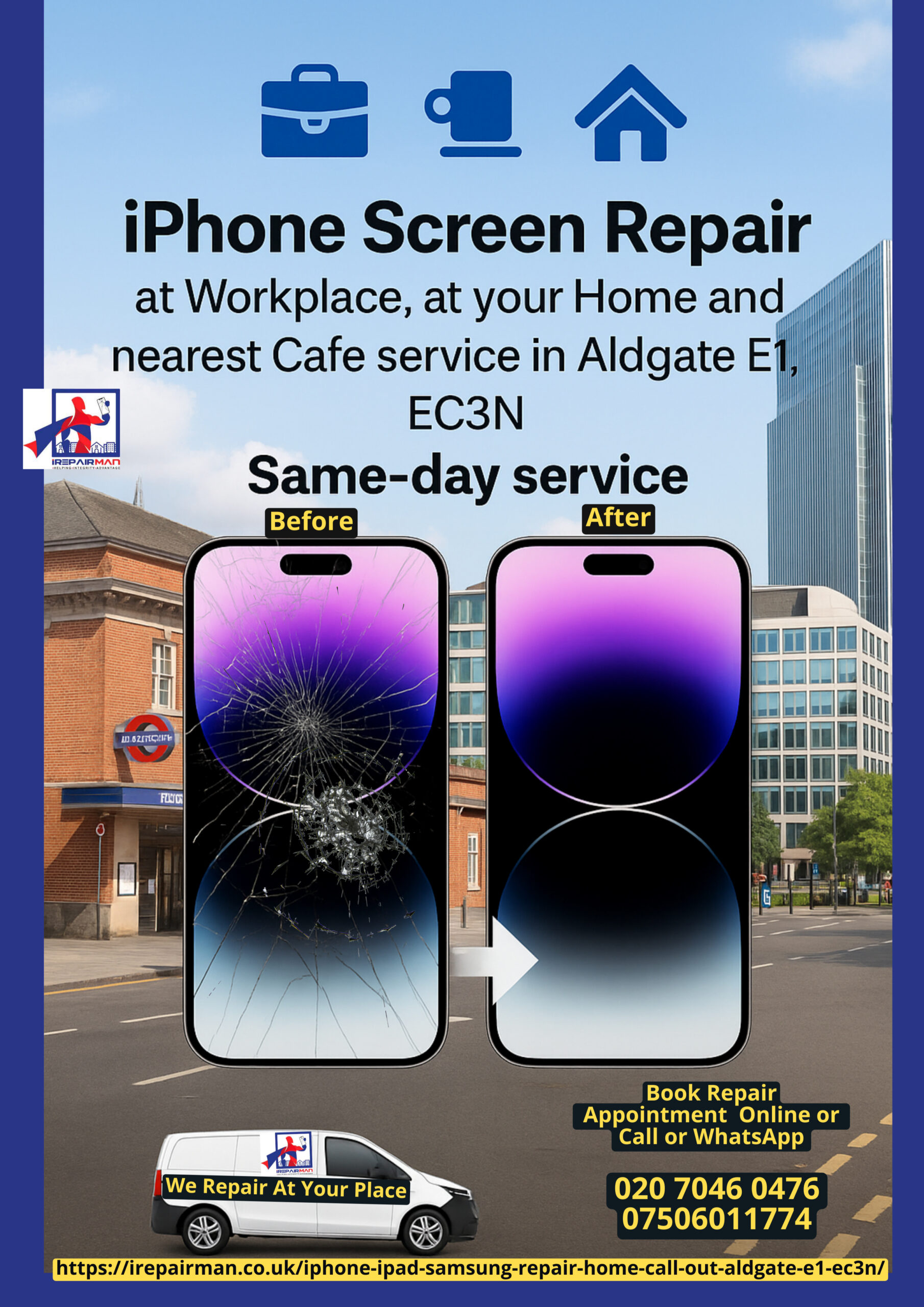 iPhone and iPad repairs in Aldgate E1, EC3N – work, home and café service poster