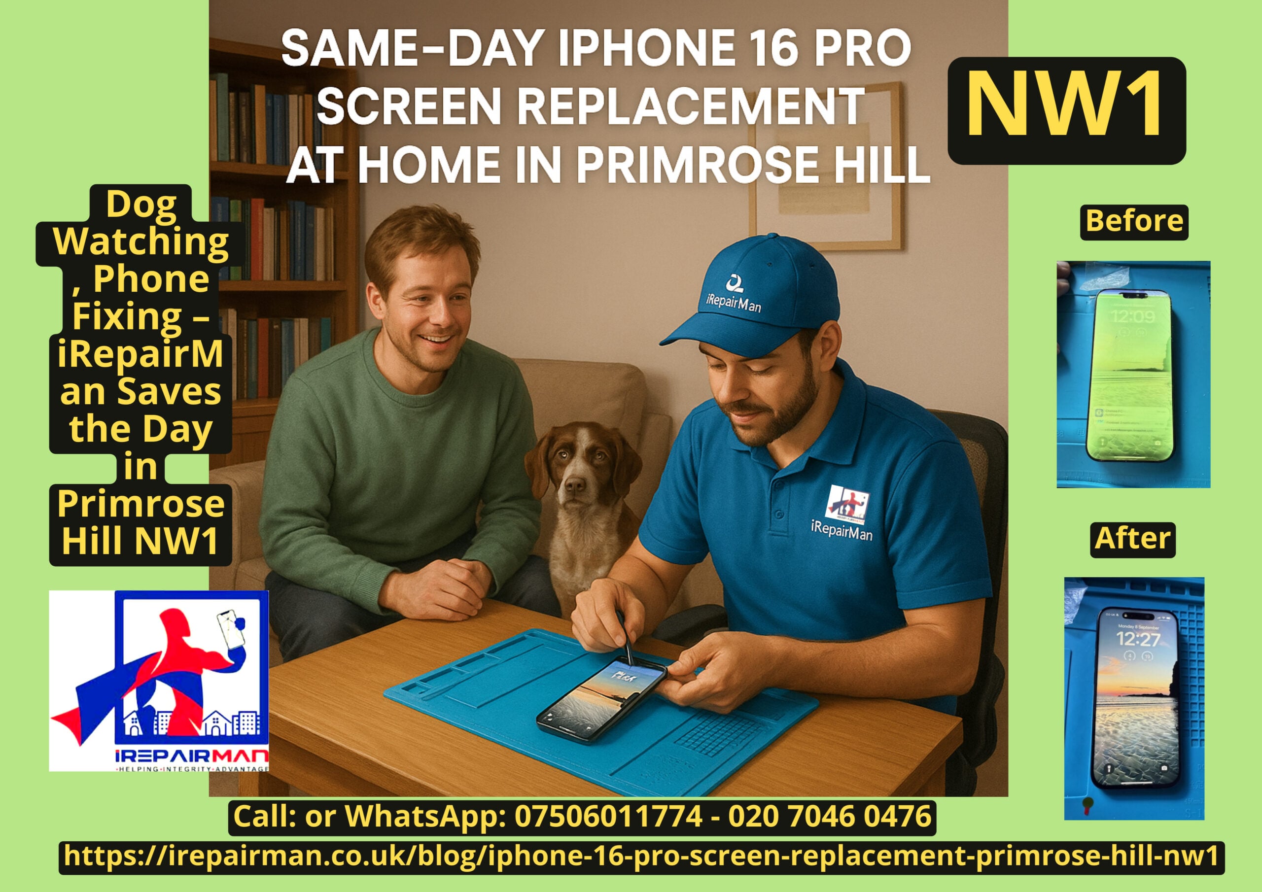 Same-day iPhone 16 Pro screen replacement at home in Primrose Hill NW1 – iRepairMan success story with before and after photos.