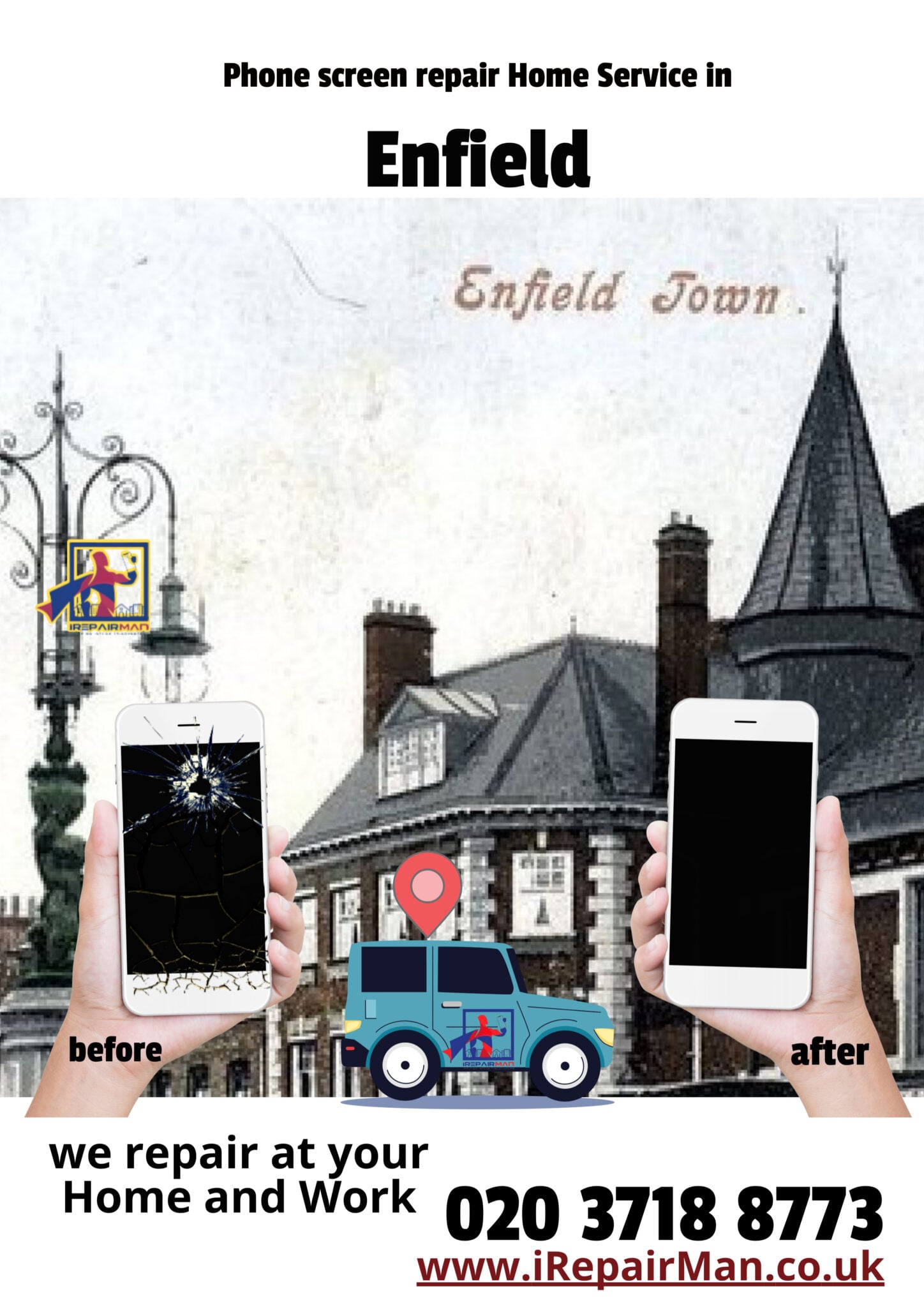 Enfield Town iPhone screen repair poster before-after