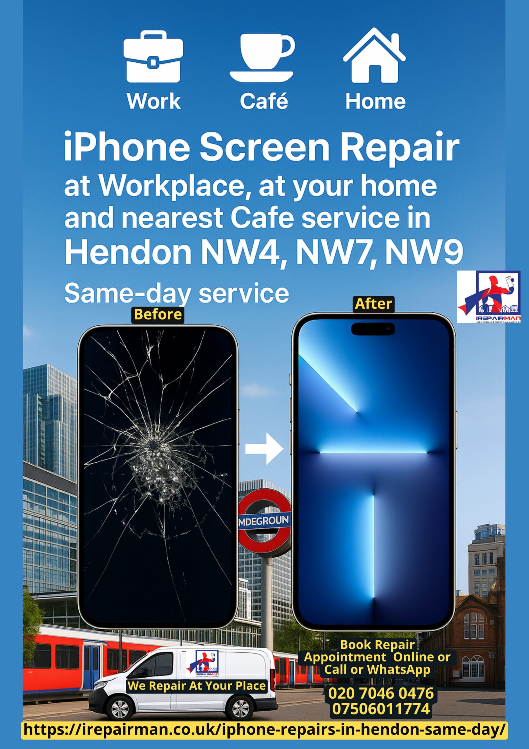 Hendon NW4 NW7 NW9 iPhone screen repair poster with work, home and café icons and mobile van