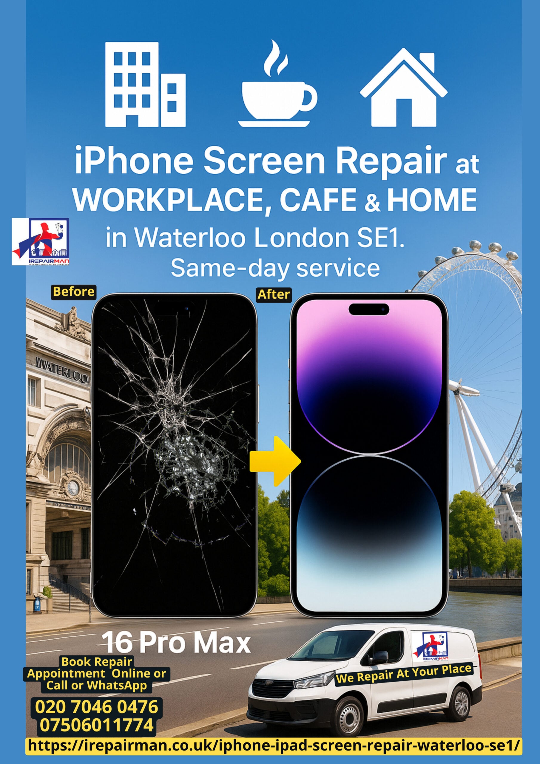 iPhone screen repair poster Waterloo SE1 with before and after demo and mobile van