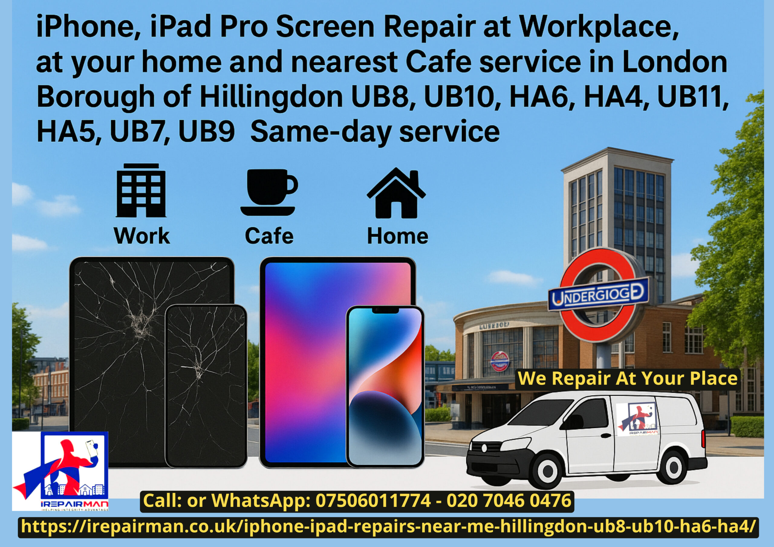 iRepairMan Hillingdon poster showing on-site iPhone & iPad repairs with work, home and café icons and mobile van