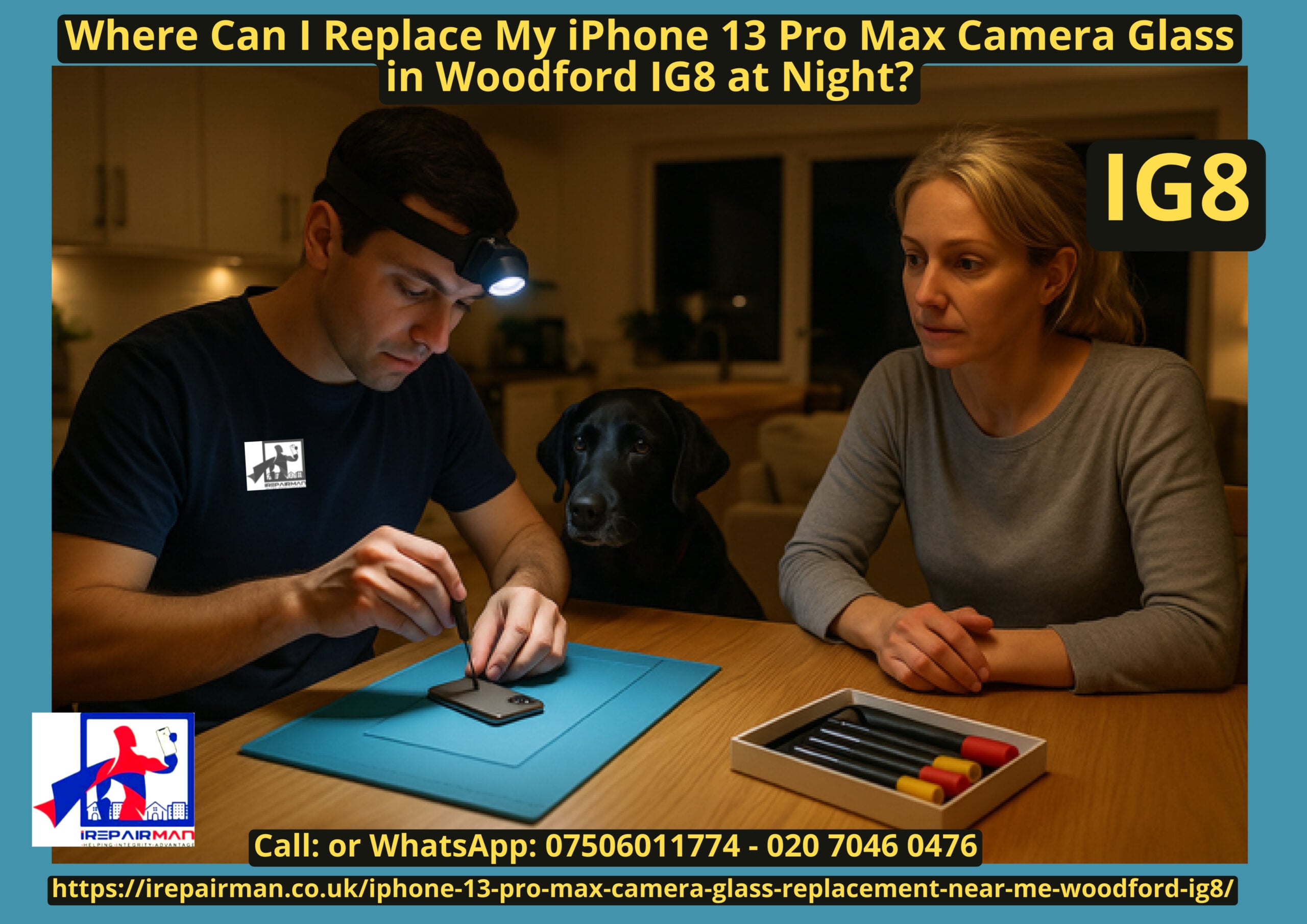 iRepairMan technician replacing iPhone 13 Pro Max rear camera glass at night in Woodford IG8; featured hero image