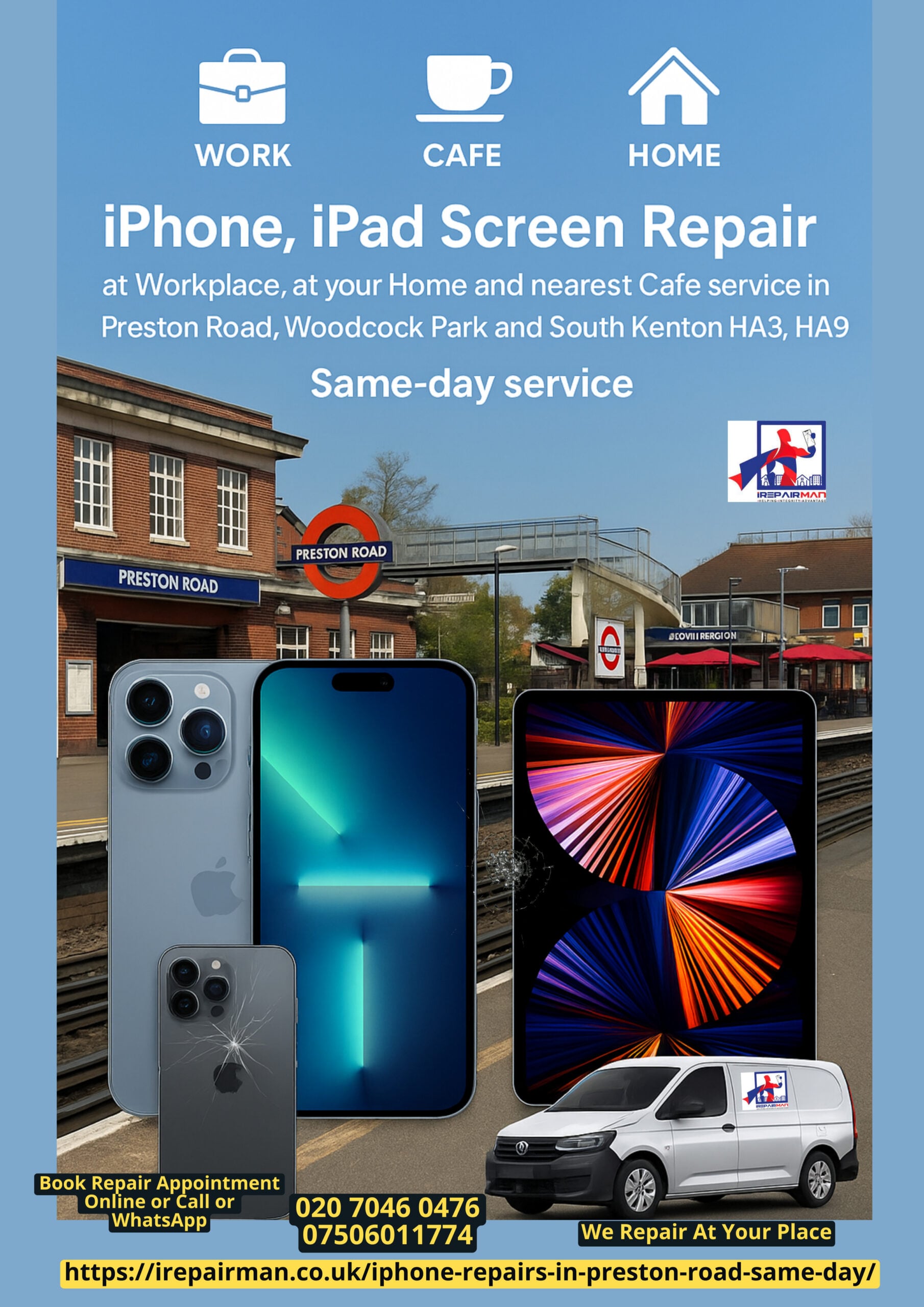 iRepairMan same-day iPhone and iPad repair poster for Preston Road, South Kenton and Woodcock Hill HA3 HA9