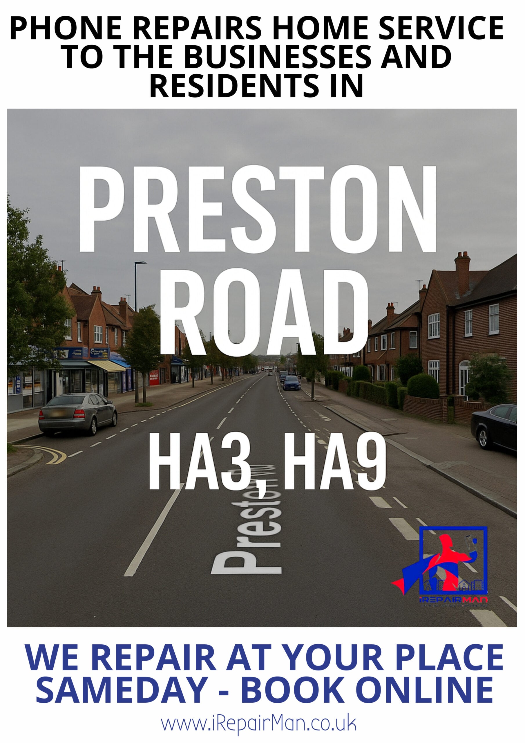 iRepairMan iPhone and iPad screen repair services poster for Preston Road and nearby HA3 HA9