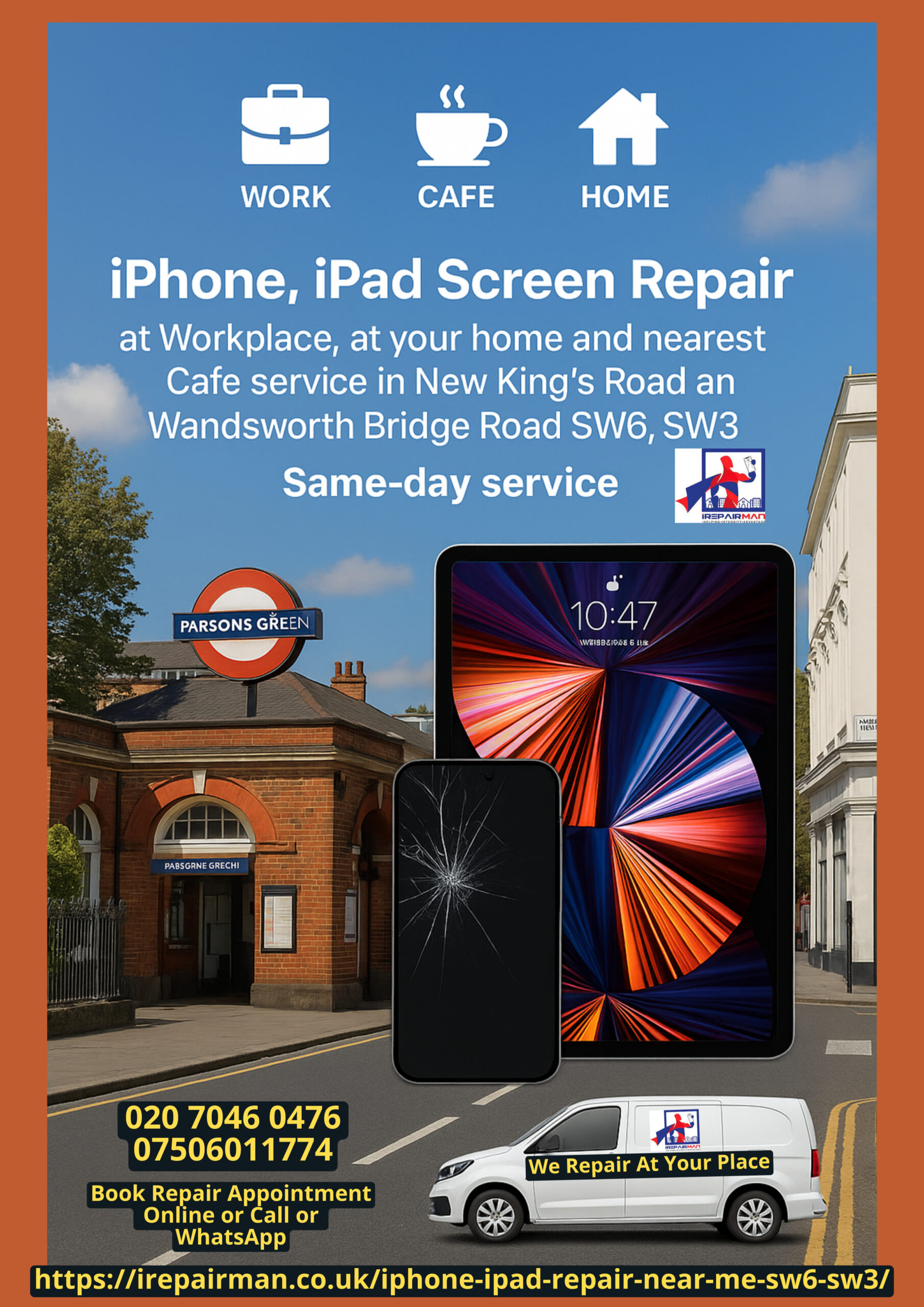 iPhone and iPad screen repair near me poster showing Parsons Green station and mobile van in New King's Road and Wandsworth Bridge Road SW6, SW3