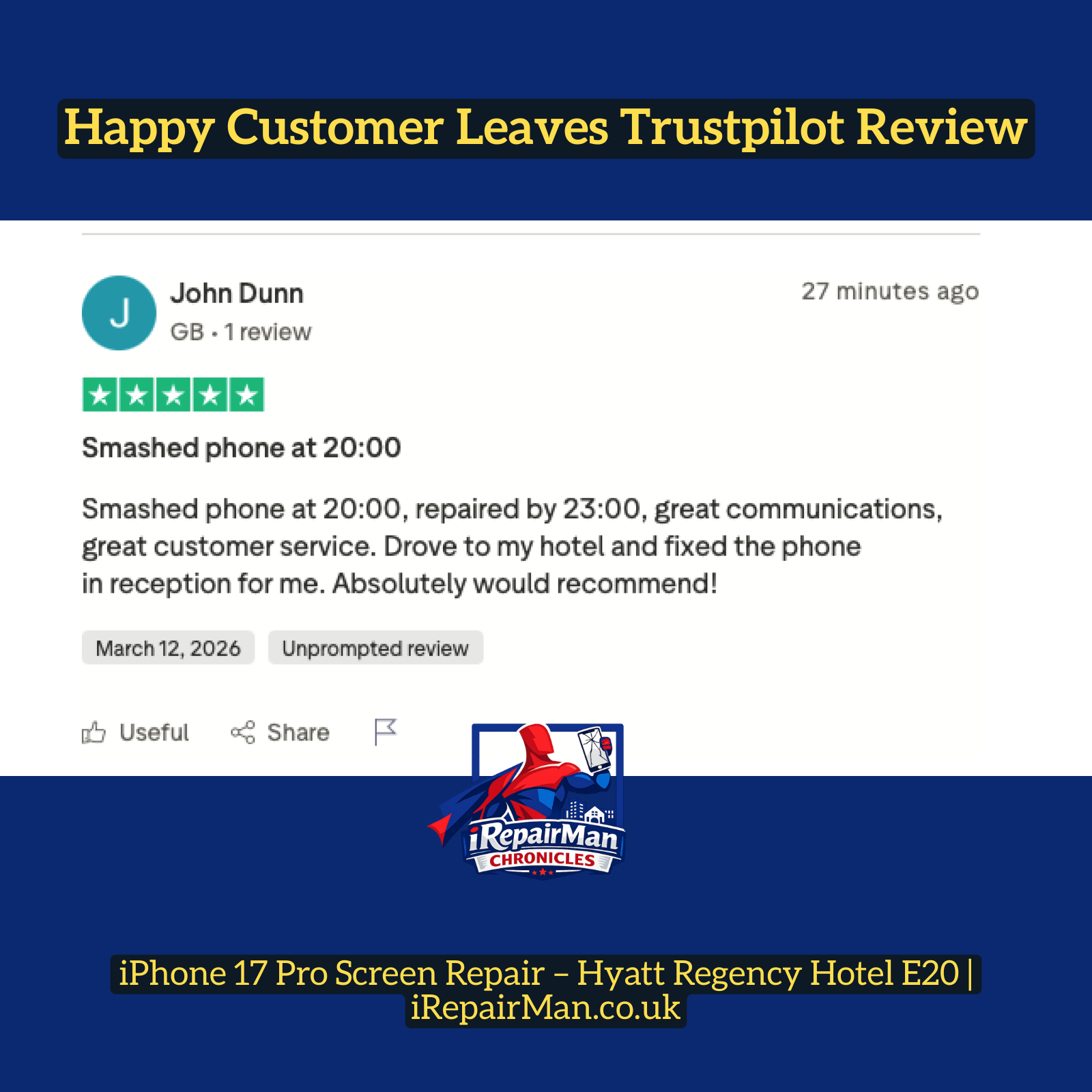 Trustpilot review from customer John after iPhone 17 Pro screen repair at Hyatt Regency Stratford E20 by iRepairMan