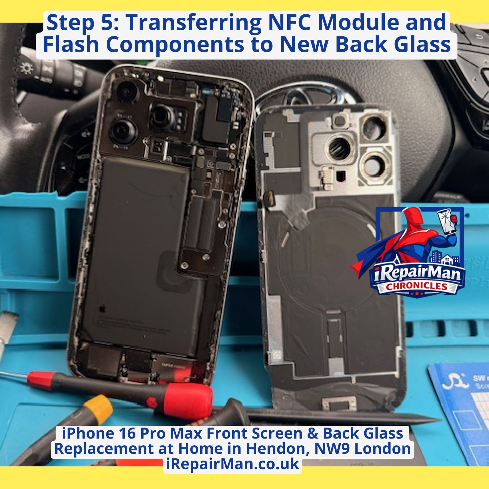 iPhone 16 Pro Max NFC and flash components being transferred to new back glass during repair in Hendon NW9 London