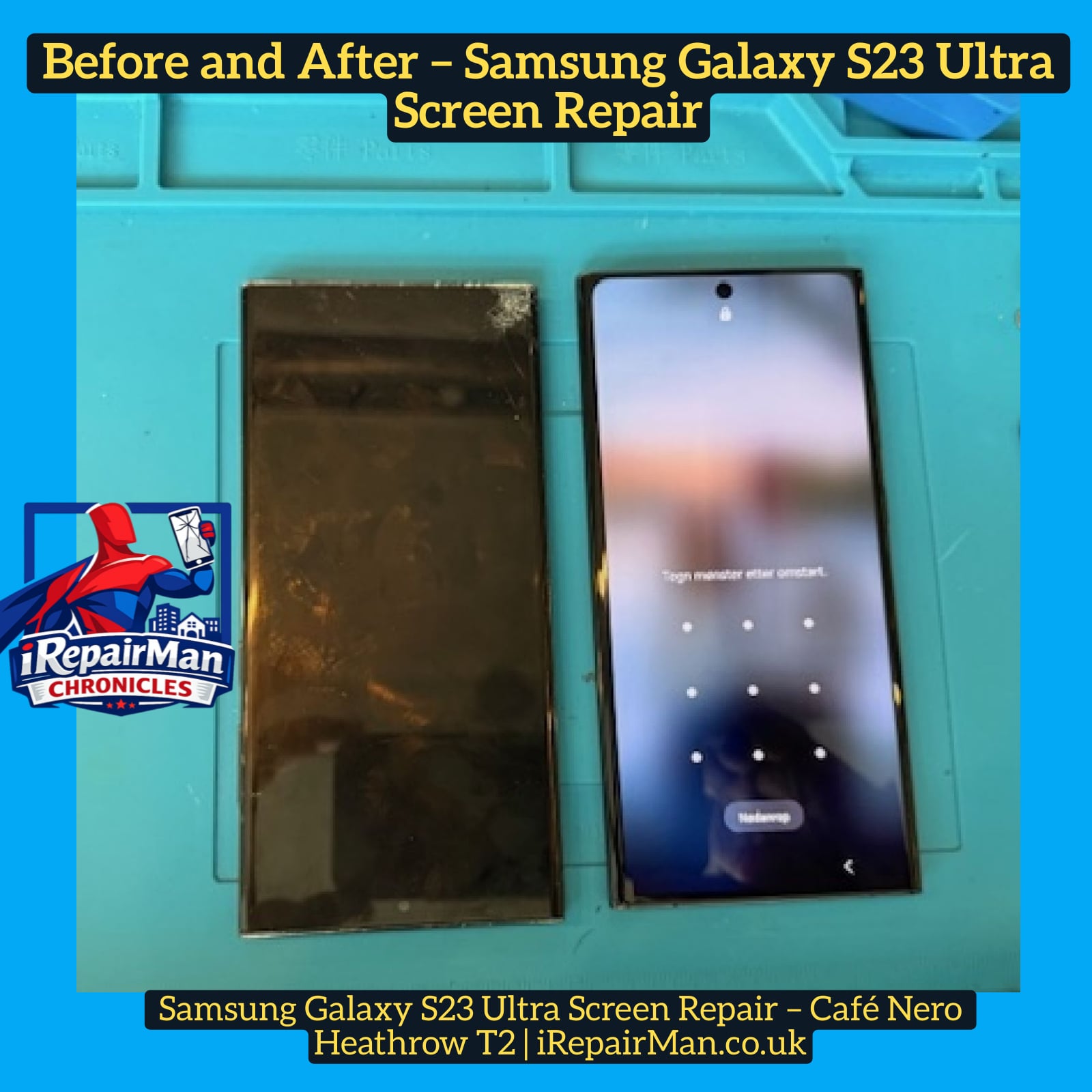 Close up of Samsung Galaxy S23 Ultra before and after screen repair at Heathrow Airport