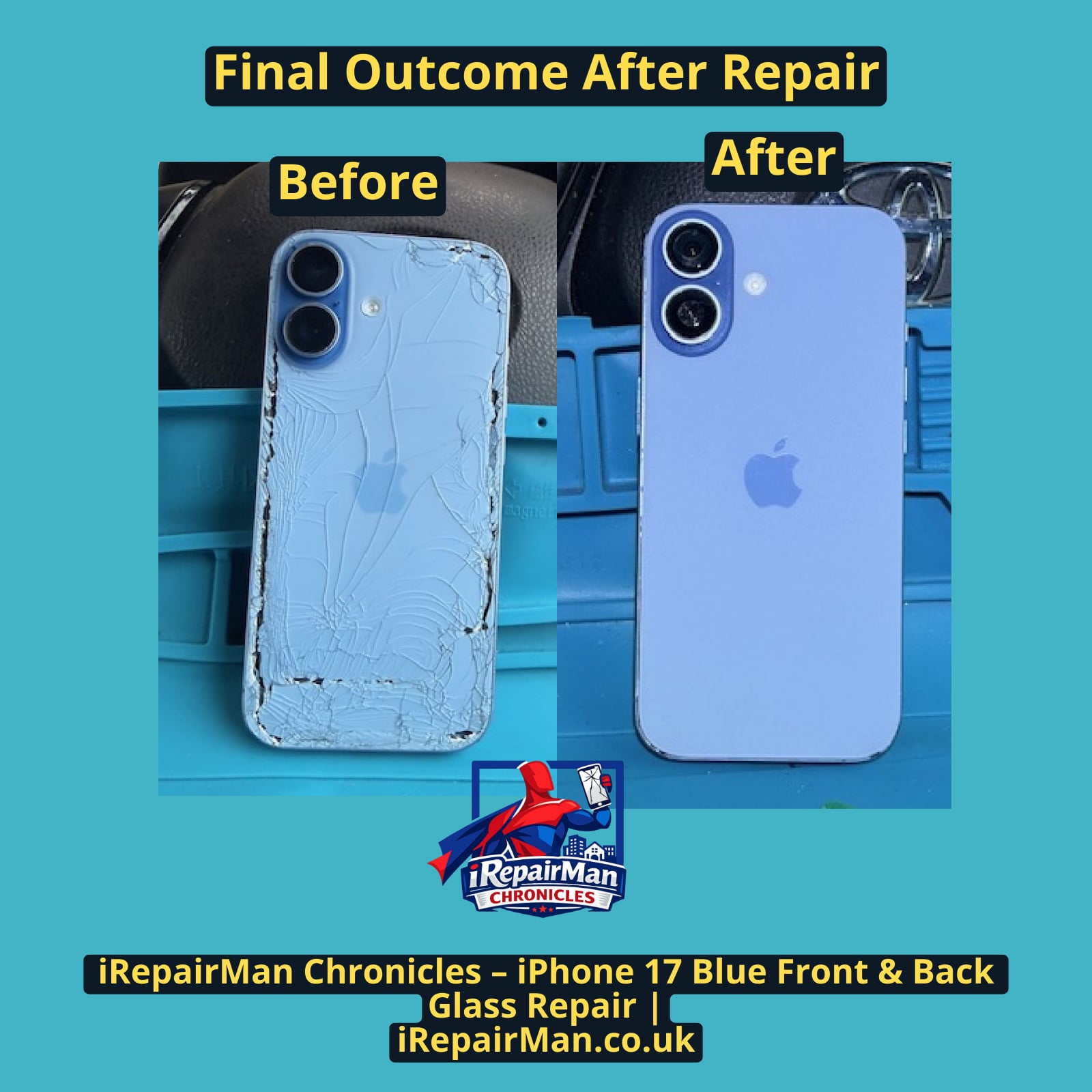 before and after comparison of iPhone 17 blue back glass replacement repair in Hanwell W7 London