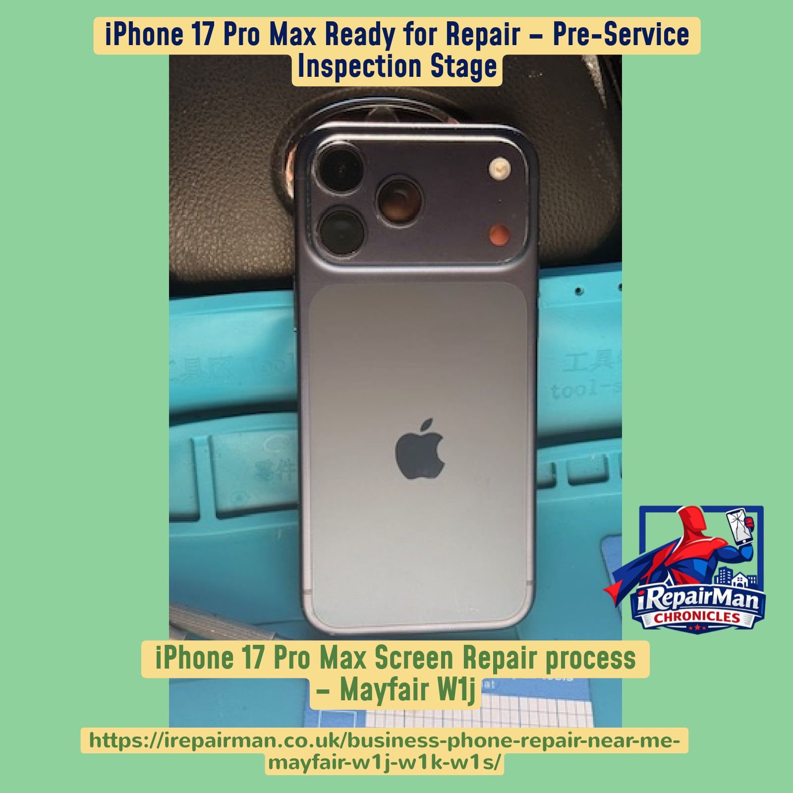 Deep blue iPhone 17 Pro Max back view placed on repair mat before screen replacement in Mayfair W1J London
