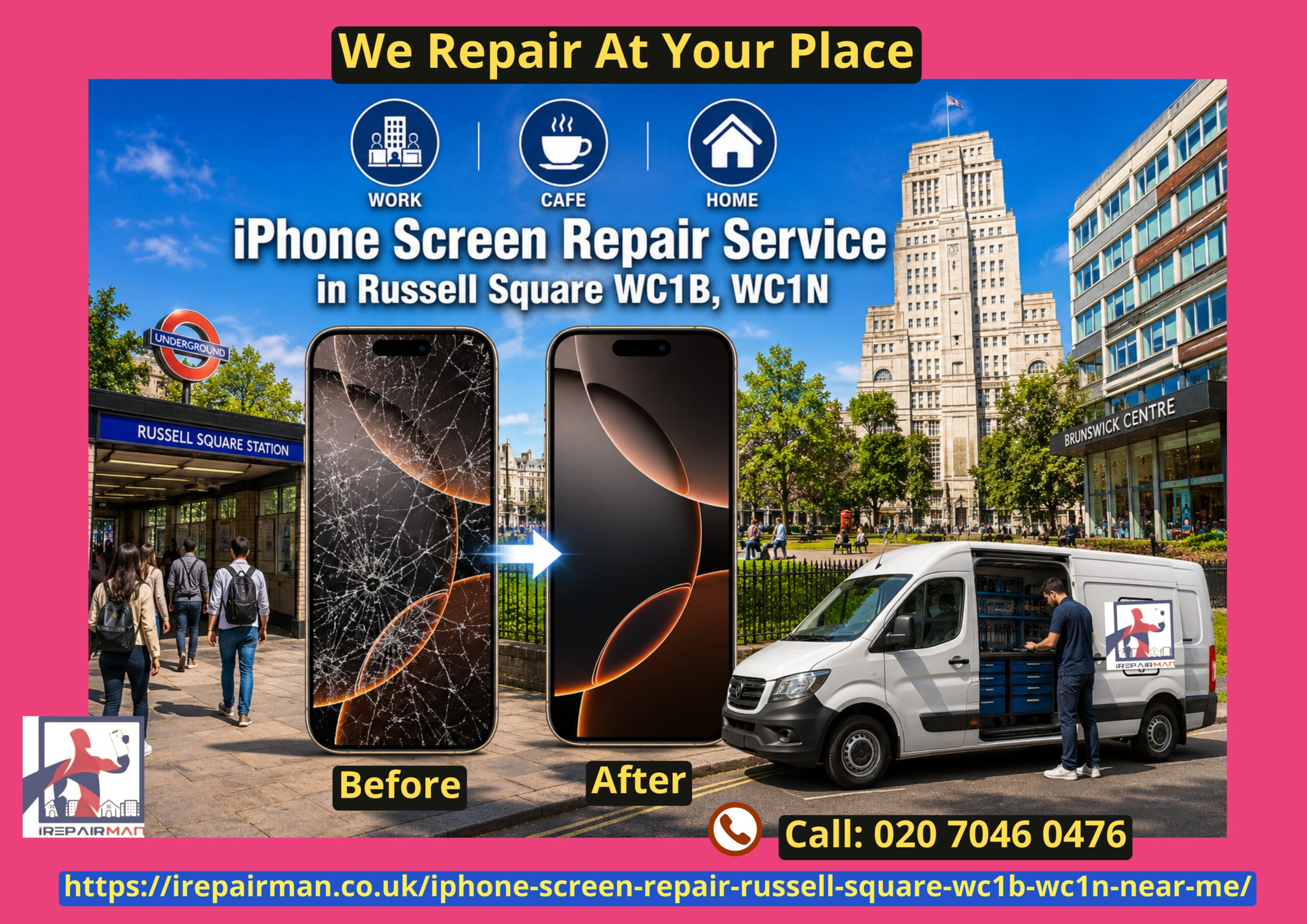 iPhone screen repair service in Russell Square WC1B WC1N with before and after iPhone screen replacement and mobile repair van