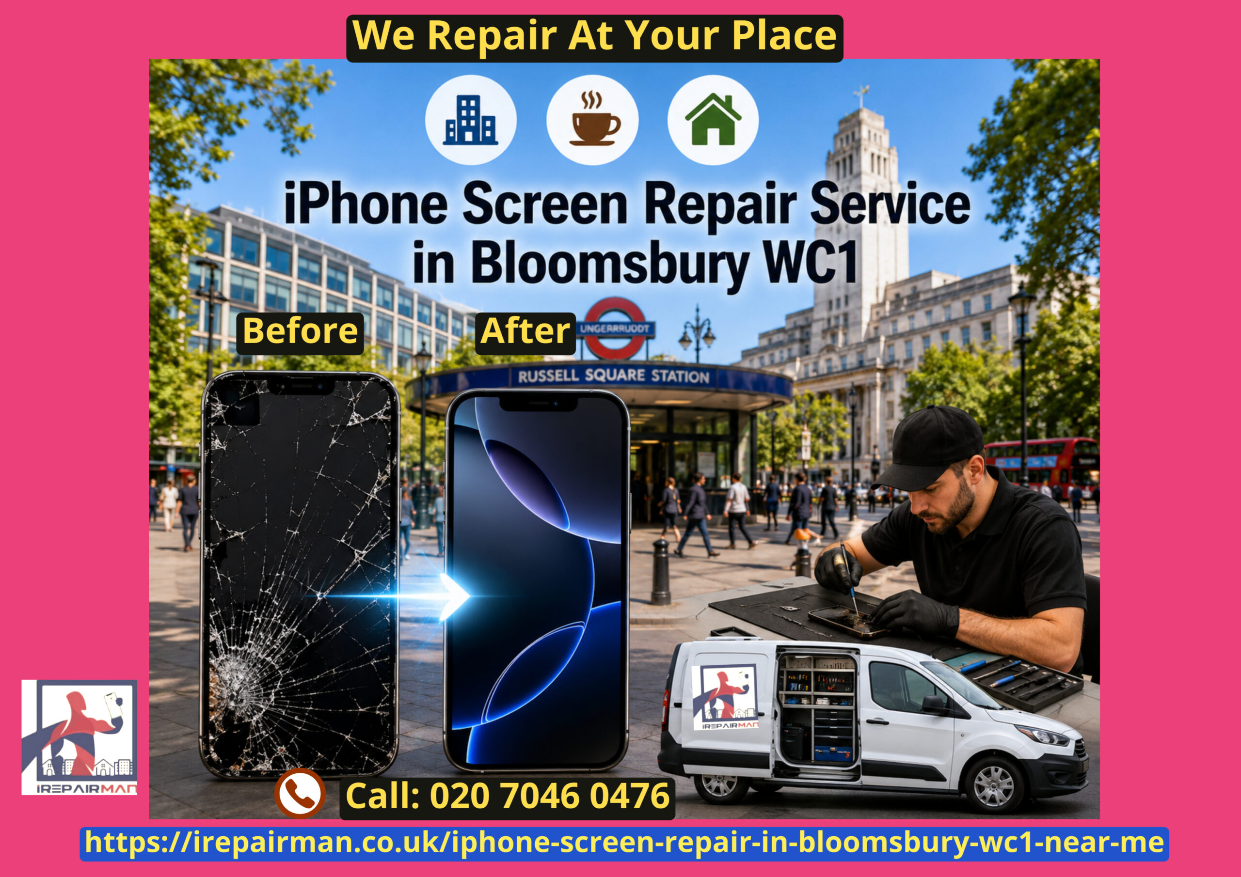 iPhone screen repair service in Bloomsbury WC1 near Russell Square Station with before and after iPhone screen replacement